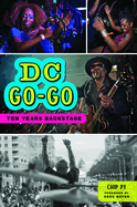 DC Go-Go: Ten Years Backstage