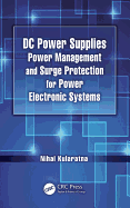 DC Power Supplies: Power Management and Surge Protection for Power Electronic Systems