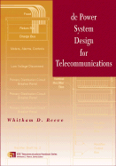 DC Power System Design for Telecommunications - Reeve, Whitham D