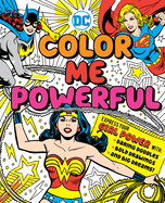 DC Super Heroes: Color Me Powerful!