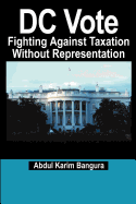 DC Vote: Fighting Against Taxation Without Representation