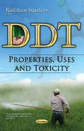 DDT: Properties, Uses & Toxicity