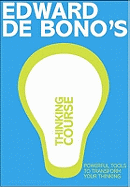 De Bono's Thinking Course (new edition)