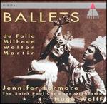 De Falla, Milhaud, Walton, Martin: Ballets