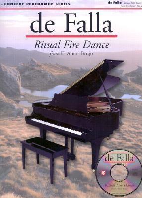 de Falla: Ritual Fire Dance: Concert Performer Series - Falla, Manuel de (Composer)