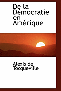 de La Democratie En Amerique