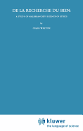 de La Recherche Du Bien: A Study of Malebranche's Science of Ethics