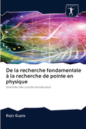 De la recherche fondamentale ? la recherche de pointe en physique