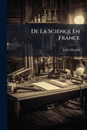 de La Science En France