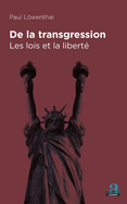 De la transgression: Les lois et la libert?