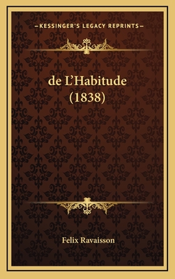 de L'Habitude (1838) - Ravaisson, Felix
