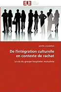 de L''Integration Culturelle En Contexte de Rachat