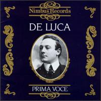 De Luca - Prima Voce - Amelita Galli-Curci (soprano); Beniamino Gigli (tenor); Enrico Caruso (tenor); Giuseppe de Luca (vocals);...