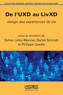 De l'UXD au LivXD: Design des exp?riences de vie