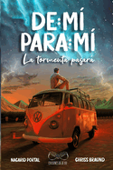 De M? Para M?, La Tormenta Pasar�