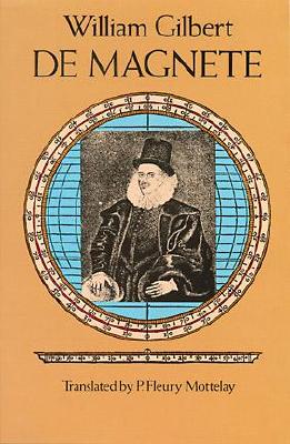 de Magnete - Gilbert, William