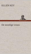 De moedige vrouw