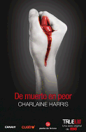 De Muerto en Peor