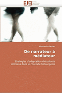 de Narrateur a Mediateur