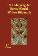 de Ondergang Der Eerste Wareld