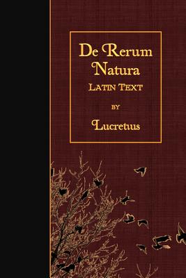 de Rerum Natura: Latin Text - Lucretius