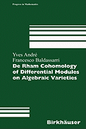 de Rham Cohomology of Differential Modules on Algebraic Varieties