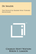 De Shazer, the Doolittle raider who turned missionary