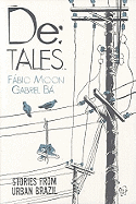 de: Tales: Stories from Urban Brazil