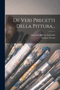 De Veri Precetti Della Pittura...