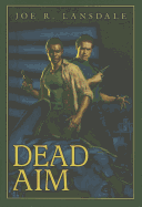 Dead Aim - Lansdale, Joe R