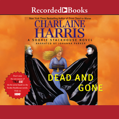 Dead and Gone - Parker, Johanna (Narrator)