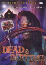 Dead and Rotting