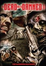 Dead and the Damned 2