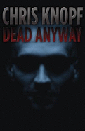 Dead Anyway
