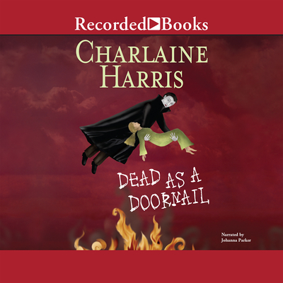 Dead as a Doornail - Parker, Johanna (Narrator)