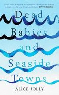 Dead Babies and Seaside Towns
