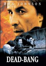 Dead Bang - John Frankenheimer