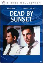 Dead by Sunset