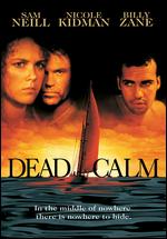 Dead Calm - Phillip Noyce