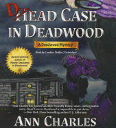Dead Case in Deadwood: A Deadwood Mystery