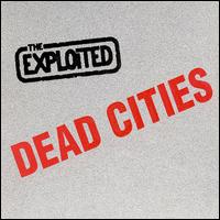 Dead Cities - The Exploited