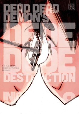 Dead Dead Demon's Dededede Destruction, Vol. 9 - Asano, Inio
