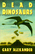Dead Dinosaurs