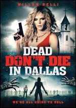 Dead Don't Die in Dallas