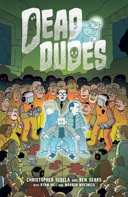 Dead Dudes - Sebela, Christopher