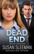 Dead End: (Truth Seekers Book 3)