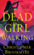 Dead Girl Walking