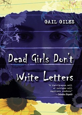 Dead Girls Don't Write Letters - Giles, Gail