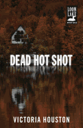 Dead Hot Shot