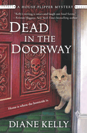 Dead in the Doorway: A House-Flipper Mystery
